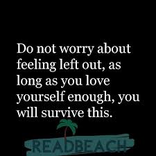 Feeling ignored is an awful feeling. Quotes About Feeling Left Out And Ignored Readbeach Quotes