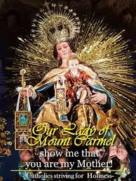 July 16 Happy Feast Of Our Lady Of Mt Carmel A Meditation And Podcast Catholics Striving For Holines Happy Feast Lady Of Mount Carmel Blessed Mother Mary