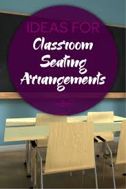 ideas for classroom seating arrangements