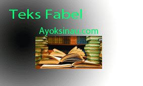 Contoh soal teks fabel beserta jawabannya. Struktur Unsur Teks Cerita Fabel Ayoksinau Com
