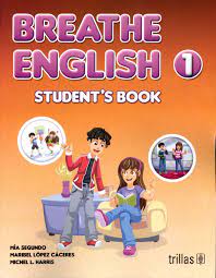 De 3 de telesecundaria libro de ingles. Breathe English 1 Student S Book Pdf Ed Trillas Secundaria Secundaria Libro Ingles Libros Para Principiantes