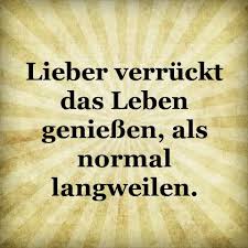 Lustige Sprüche Words Sprüche Zitate Sprüche Leben Genießen Und