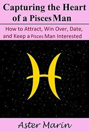 We did not find results for: Capturing The Heart Of A Pisces Man How To Attract Win Over Date And Keep A Pisces Man Interested By Aster Marin