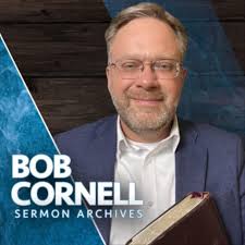 Bob Cornell Sermon Archive (podcast)