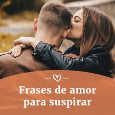 Pin En Frases De Amor Para Suspirar