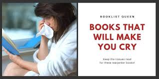 What does cry your eyes out expression mean? 22 Books That Make You Cry Like A Baby Booklist Queen