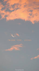 Need to know your phone resolution? Thank You Jesus Phone Wallpaper And Mobile Background