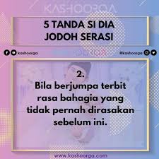 Contohnya, dia perlulah tinggi, kacak dan berkulit sawo matang. tapi, realiti sebenar adalah suami kita atau bakal pasangan kita itu sangatlah berlawanan dengan apa yang kita. Kashoorga Pastikan 5 Tanda Ini Dia Mungkin Jodoh Kita Facebook