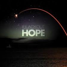In the words of staind frontman, aaron lewis.it's been a i know the blackout hasn't posted from this page for. Hope The Blackout Album Wikipedia