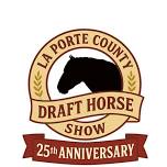 La Porte County Draft Horse Show 25th Anniversary