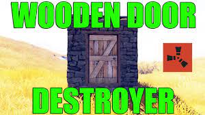 How To Break A Wooden Door In Rust Youtube