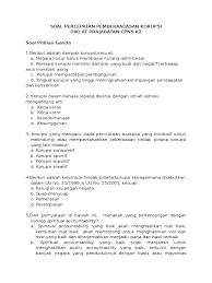 Soal dan jawaban anti korupsi. Contoh Soal Pilihan Ganda Tentang Korupsi
