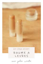 Baume A Levres Diy Une Julie Verte Boutique Blog Zero Dechet Baume A Levres Maison Baume A Levres Recette Baume A Levre