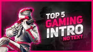 Top 5 Gaming Intro No Text Free Download Youtube