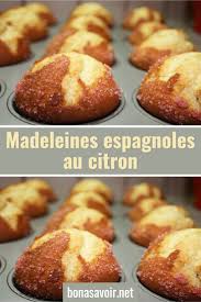 Madeleines Espagnoles Au Citron Mexican Dessert Recipes Food Recipes