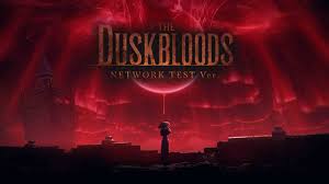 The Duskbloods’ network test is now available for selected participants to download