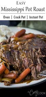 This Easy Mississippi Pot Roast Recipe Will Quickly Become Your Favorite Meal For The Crock Pot Instant Mississippi Pot Roast Pot Roast Recipes Easy Pot Roast