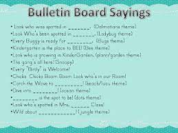 Browse these quotes for inspiring messages your students can take to heart. Bulletin Board Sayings Ideas From Really Roper Bulletin Board Sayings School Bulletin Boards Classroom Bulletin Boards