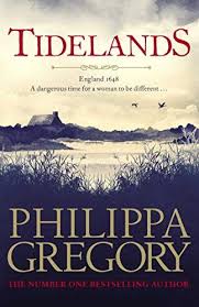 Tidelands Simon Schuster Uk Https Www Amazon Com Dp B07kwbyh6w Ref Cm Sw R Pi Awdb T1 X Philippa Gregory Historical Fiction Books Historical Fiction Novels