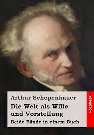 Die Welt als Wille und Vorstellung: Amazon.co.uk: Schopenhauer, Arthur:  9781495375200: Books
