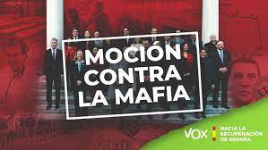 Moción de censura es una propuesta presentada por un cuerpo de gobierno competente, como el parlamento o la asamblea, cuyo propósito es exigir la responsabilidad política de un gobernante y su. Vox Promociona La Mocion De Censura A Pedro Sanchez Contra La Mafia