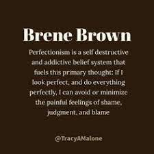 16 Brene Brown Perfectionism Quotes Ideas Perfectionism Brene Brown Perfectionism Quotes