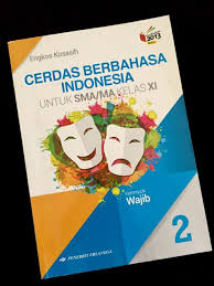 Cerdas berbahasa indonesia untuk sma/ma kelas xi k13n. Cerdas Berbahasa Indonesia Buku Paket Sma Kelas 11 Bahasa Indonesia Penerbit Erlangga Buku Alat Tulis Buku Di Carousell
