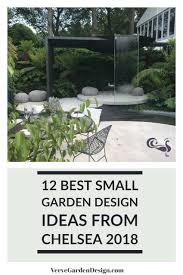 12 Small Garden Design Ideas To Take Away From Chelsea 2018 Verve Garden Design Small Garden Design Garden Design Layout Small Garden
