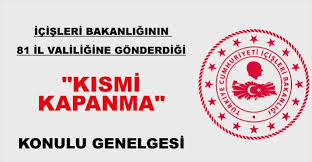 İçişleri bakanlığı, valiliklere 'kademeli normalleşme tedbirleri' konulu genelge gönderdi. Icisleri Bakanligi Ndan Kismi Kapanma Genelgesi Yaynlandi Iste Kisitlamalarin Detaylari Ankara Haberleri