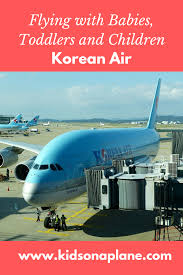 Korean Air Travel And Flying Policy For Pregnancy Infants And Children