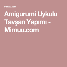Amigurumi Uykulu Tavsan Yapimi Mimuu Com Amigurumi Kedi Oyuncak