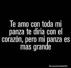 Te Amo Humor Gracioso Chiste Frases Divertidas Frases Frases Hilarantes