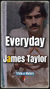Everyday , James Taylor , Lyrics Music , #jamestaylor #pop #music #fyp  #lyrics #classic #follower #everyone #highlights, "Everyday" is a song  written by Buddy Holly and Norman Petty, recorded by Buddy ...