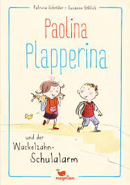 Die vorfreude auf den ersten wackelzahn „wann bekomme ich endlich einen wackelzahn, fragte unsere kleine tochter schon einige male, als sie den ein oder anderen wackelzahn bei ihrer großen schwester mitbekommen hatte. Paolina Plapperina Und Der Wackelzahn Schulalarm Magellan Verlag
