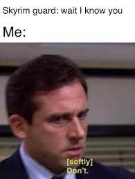 The best memes from instagram, facebook, vine, and twitter about sweetsweetemo: Different Then Oh You Re Finally Awake Meme But Still Elder Scrolls Meme 9gag