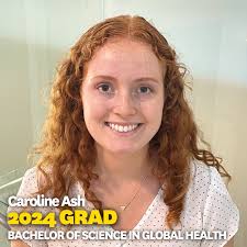 Meet Caroline Ash, a progressive degree student graduating with a Bachelor  of Science in Global Health. Congratulations