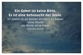 Ein Gebet Ist Keine Bitte Es Ist Eine Sehnsucht Der Seele