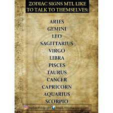 They're generous, loyal, and empathetic. Zodiac Signs Mtl Like To Talk To Themselves Aries Gemini Leo Sagittarius Virgo Libra Pisces Taurus Cancer Capricorn Aquarius Scorpio Zodiacthingcom Httpszodiacthingcom Acsages Easegeenegoa6 Hct9aoghes Aquarius Meme On Me Me