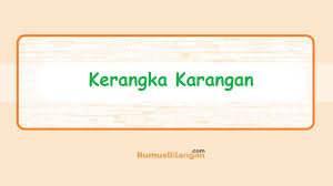 Outline menurut bahasa adalah kerangka, regangan, garis besar, atau guratan. Kerangka Karangan Pengertian Manfaat Bentuk Dan Polanya