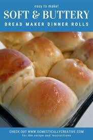 Buttery Dinner Rolls In The Bread Machine Recipe Dinner Rolls Bread Machine Dinner Rolls Bread Machine Recipes