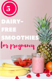 Soon after conception, you may experience early pregnancy signs like nausea or you might not feel any different. 5 Dairy Free Smoothie Recipes For Pregnancy A Balanced Belly