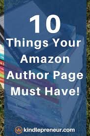 How To Create A Professional Author Page In Amazon Author Central Ebook Writing Author Marketing Writing A Book