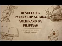 Ito ang pagsasama sa ng mga pilipino sa mga pulong pang ekonomiya tulad sa mga magsasaka. Resulta Ng Pananakop Ng Mga Amerikano Sa Pilipinas Youtube