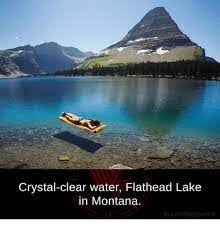 Flathead lake is the largest natural freshwater lake west of the mississippi. Crystal Clear Water Flathead Lake In Montana Fb Com Factsweird From Facebook Tagged As Meme Montana Lakes Flathead Lake National Parks
