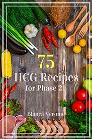 75 Hcg Diet Recipes For Phase 2