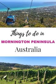 Things To Do In Mornington Peninsula Mum On The Move Australia Travel Travel Australia Packing List