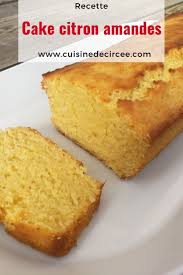 Cake Citron Amandes Cake Citron Amande Recette Cake Citron Gateau Amande