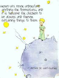 The little prince quotes about a prince's childhood. 25 Inspirational Little Prince Quotes Audi Quote