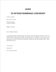 These forms have been designed by experts who are well versed with the latest. Leave Application For Marriage Ceremony