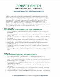 The major duties include upkeep of medical charts, serving as receptionist and coordinating patient activities and procedures. Health Unit Coordinator Resume Samples Qwikresume